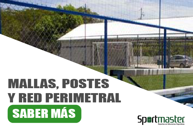 MALLAS, POSTES Y RED PERIMETRAL